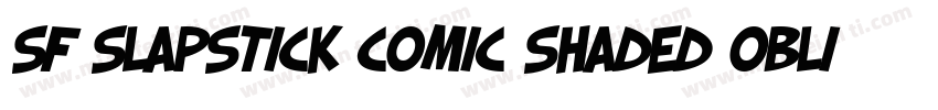 SF Slapstick Comic Shaded Oblique字体转换